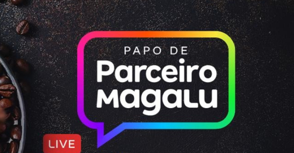 Live Commerce: Magalu lança lives para dar visibilidade a lojistas parceiros