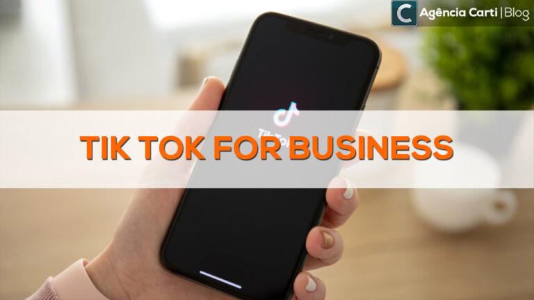 Live Commerce: TikTok for Business? Entenda melhor o aplicativo que está fazendo sucesso na internet