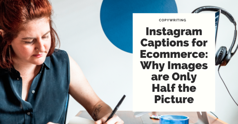 Live Commerce: Instagram Captions for Ecommerce: Why Visuals are only Half the Picture